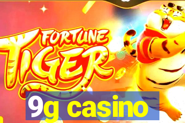 9g casino